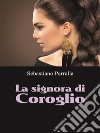 La signora di Coroglio. E-book. Formato EPUB ebook