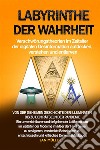 Labyrinthe der Wahrheit: Verschwörungstheorien im Zeitalter der digitalen Desinformation aufdecken, verstehen und entlarven. E-book. Formato EPUB ebook