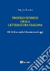 Profilo storico della Letteratura italiana Vol. 3 Dal secondo Ottocento ad oggi. E-book. Formato PDF ebook