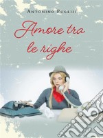 Amore tra le righe. E-book. Formato EPUB