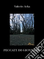 Peccati di gioventù. E-book. Formato EPUB