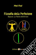 Filosofia della PerfezioneLa Teoria dell&apos;Errore. E-book. Formato EPUB ebook