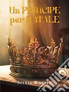 Un Principe per Natale. E-book. Formato EPUB ebook