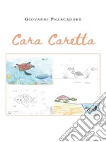 Cara Caretta. E-book. Formato EPUB