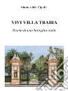 Vivi villa Trabia. Diario di una battaglia civile. E-book. Formato EPUB ebook