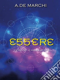 Essere L'era Del Cambiamento. E-book. Formato EPUB ebook
