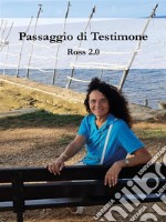 Passaggio di Testimone. E-book. Formato EPUB ebook