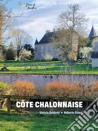 Côte Chalonnaise. E-book. Formato EPUB ebook