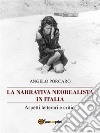 La narrativa neorealista in Italia. Aspetti letterari e critici. E-book. Formato PDF ebook