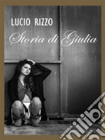 Storia di Giulia. E-book. Formato EPUB