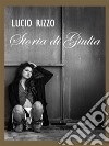 Storia di Giulia. E-book. Formato EPUB ebook