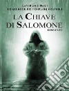 Le Reliquie dei Templari - Volume 1. La Chiave di Salomone. E-book. Formato EPUB ebook di Lanfranco Pesci