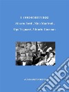 I 4 Moschettieri. Alberto Sordi, Nino Manfredi, Ugo Tognazzi, Vittorio Gassman.. E-book. Formato EPUB ebook di Alessandro Quinti