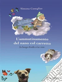 L'ammutinamento del nano col carretto. E-book. Formato EPUB ebook