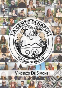 La gente di Napoli - Humans of Naples. E-book. Formato EPUB ebook