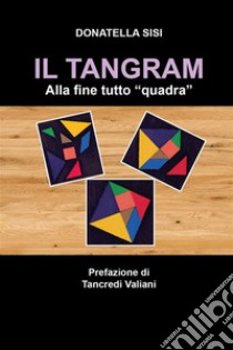 Il TangramAlla fine tutto 