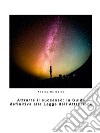 Attrarre il successo: la Guida definitiva alla Legge dell'Attrazione. E-book. Formato EPUB ebook di Andrea De Marco