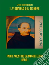 Il Vignaiolo Del Signore. E-book. Formato EPUB ebook