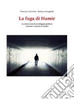 La Fuga di Hamir. E-book. Formato EPUB ebook