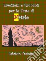 Emozioni e Racconti per le Feste di Natale. E-book. Formato EPUB