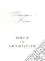 Posie in grigioverde. E-book. Formato EPUB ebook