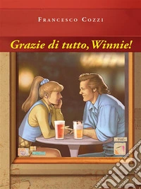 Grazie di tutto, Winnie!. E-book. Formato EPUB ebook