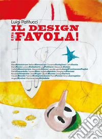 "Il design è una favola!". E-book. Formato PDF ebook