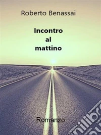Incontro al mattino. E-book. Formato EPUB ebook