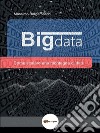 Big DataCome scalare una montagna di dati. E-book. Formato PDF ebook di Massimo Bergamaschi