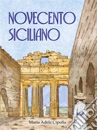 Novecento Siciliano. E-book. Formato EPUB ebook