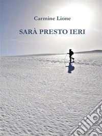 Sarà presto ieri. E-book. Formato EPUB ebook
