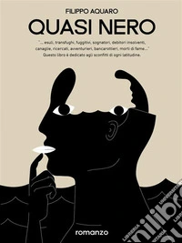 Quasi nero. E-book. Formato EPUB ebook