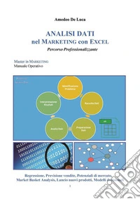 Analisi Dati nel Marketing con ExcelPercorso Professionalizzante. E-book. Formato PDF ebook