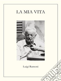 La Mia Vita. E-book. Formato EPUB ebook
