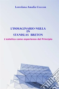 L'immaginario-nulla in Stanislas Breton. E-book. Formato EPUB ebook