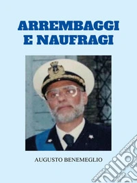 Arrembaggi e Naufragi. E-book. Formato EPUB ebook