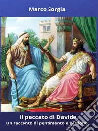 Il peccato di Davide - Un racconto di pentimento e perdono. E-book. Formato EPUB ebook