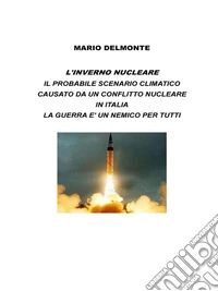 L'inverno Nucleare. E-book. Formato EPUB ebook