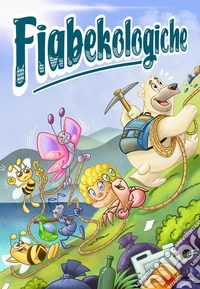 Fiabekologiche. E-book. Formato EPUB ebook