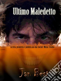 Ultimo Maledetto. E-book. Formato EPUB ebook