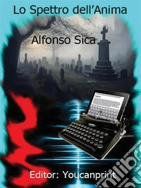 Gli Spettri dell'Anima. E-book. Formato PDF ebook
