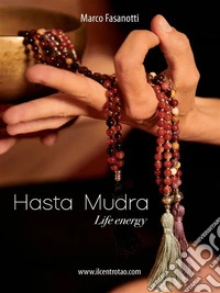 Hasta Mudra - Life Energy. E-book. Formato EPUB ebook