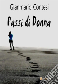 Passi di Donna. E-book. Formato EPUB ebook