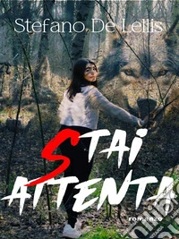 Stai attenta. E-book. Formato EPUB ebook
