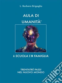 Aula Di Umanita'Trentatré passi nel Nuovo Mondo. E-book. Formato EPUB ebook