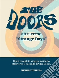 The Doors Attraverso "Strange Days". E-book. Formato EPUB ebook