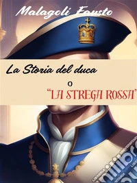 La storia del duca o "La strega rossa". E-book. Formato EPUB ebook