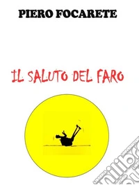 Il saluto del faro. E-book. Formato EPUB ebook