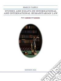 Studies and Essays on International and International Humanitarian Law. E-book. Formato EPUB ebook