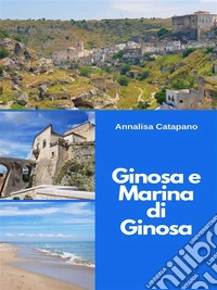 Ginosa e Marina di Ginosa. E-book. Formato EPUB ebook
